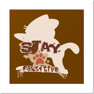 Stay Pawsitive (Motivation) Posters and Art